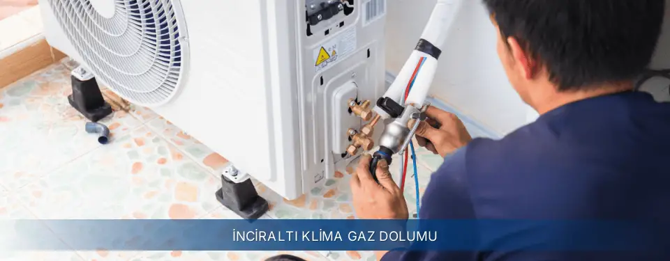 İnciraltı İlçemi Electrolux Klima Gaz Dolumu